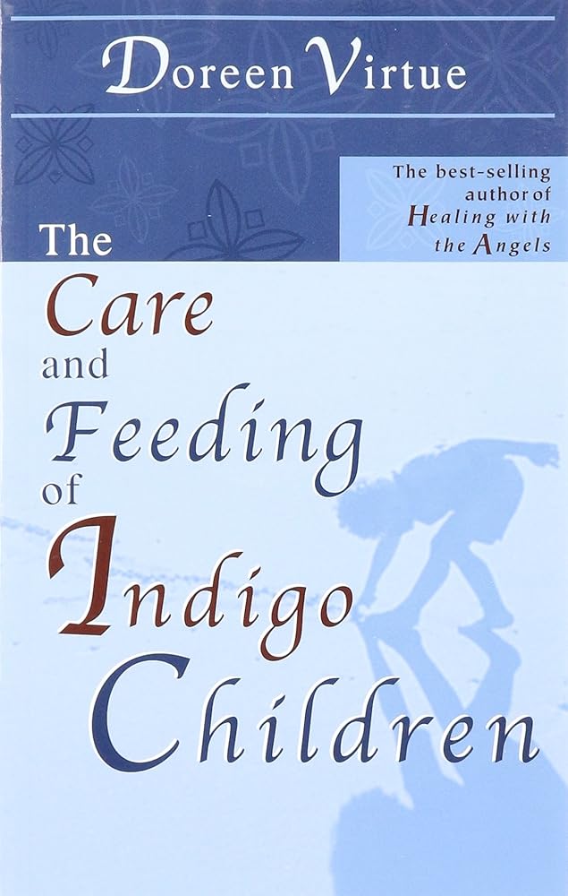 The Care and Feeding of Indigo Children cover image