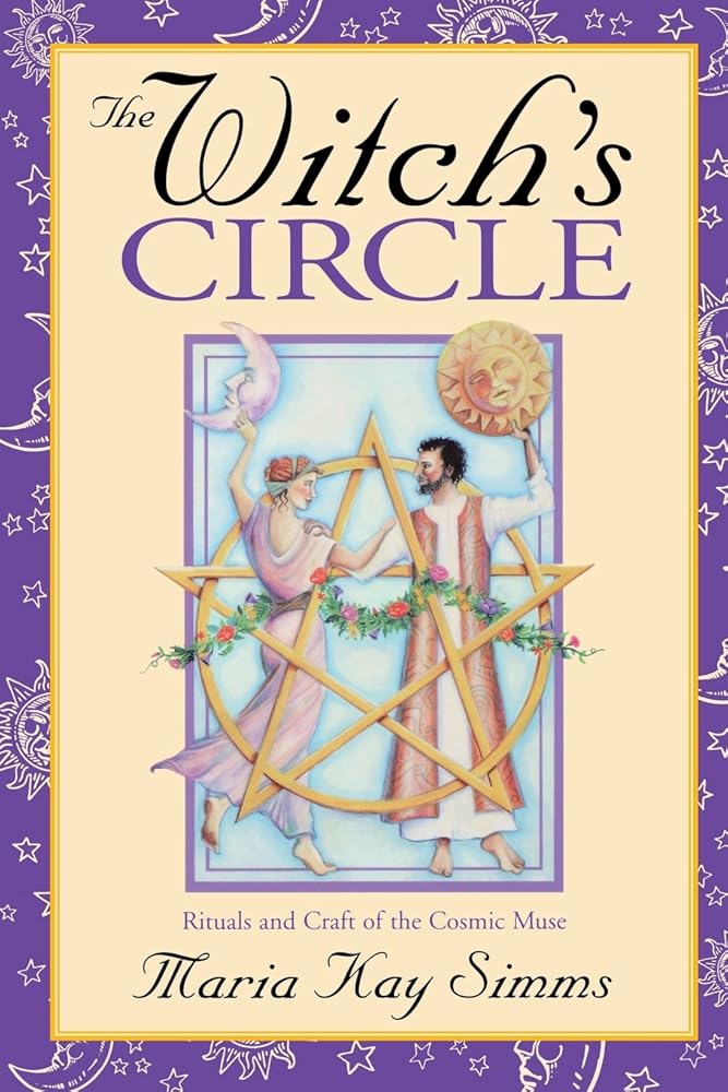 The Witch's Circle: Rituals and Craft of the Cosmic Muse cover image