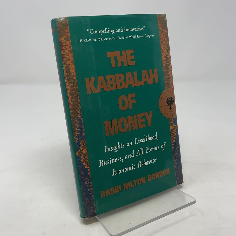 The Kabbalah of Money: Insights on Livelihood, Business, and All Forms of Economic Behavior cover image