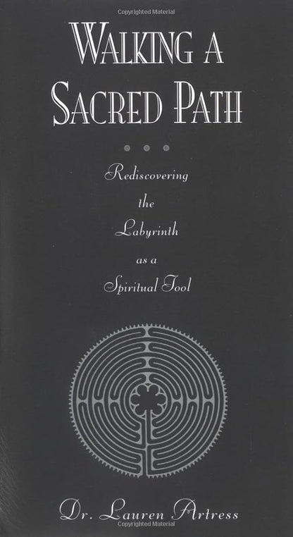 Walking a Sacred Path: Rediscovering the Labyrinth as a Spiritual Tool cover image