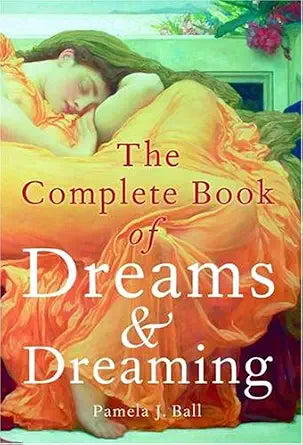 The Complete Book of Dreams and Dreaming cover image