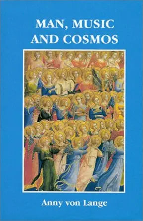 Title: Man, Music, and Cosmos: A Goethean Study of Music cover image