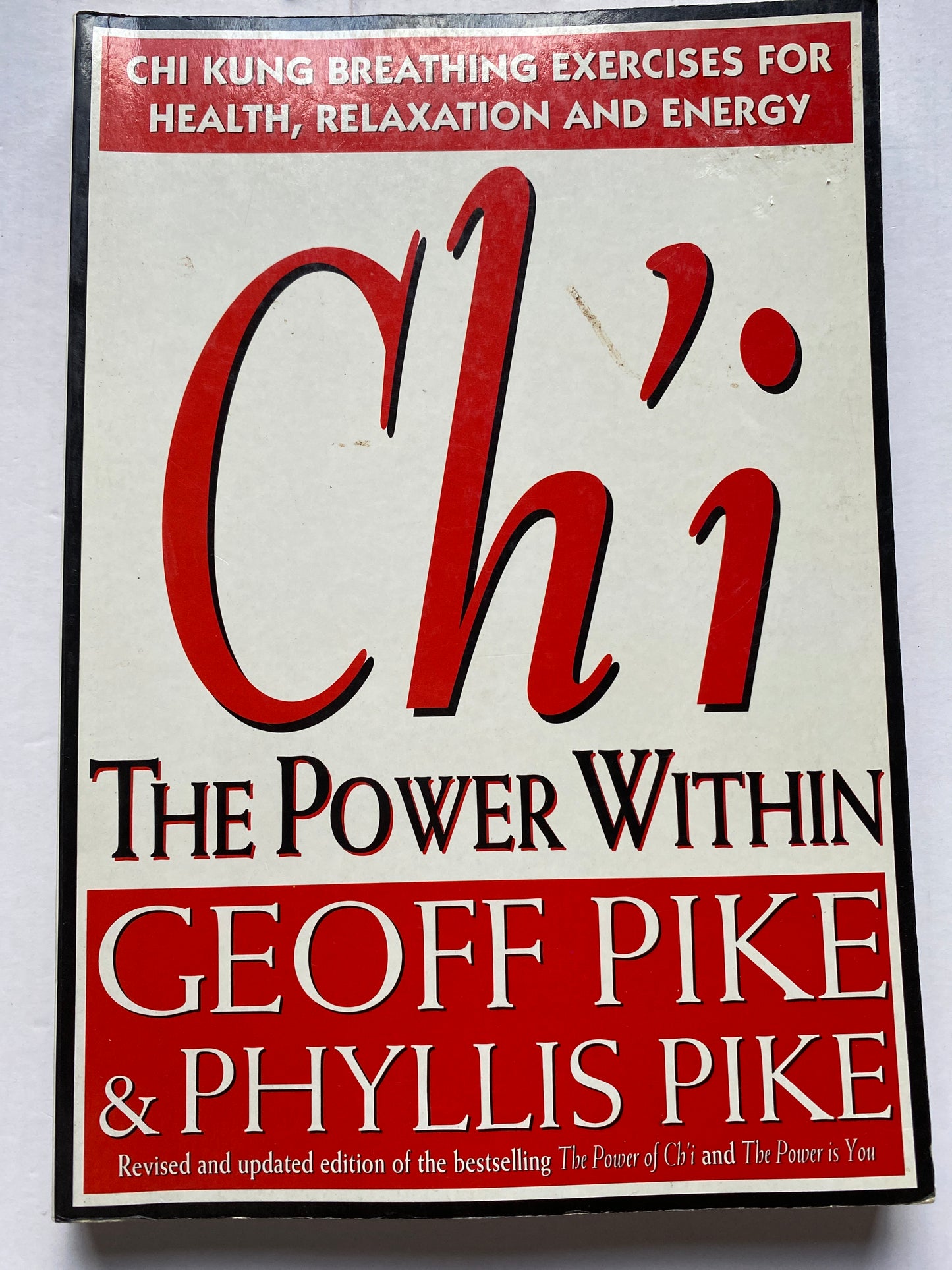 Ch'i: The Power Within by Geoff Pike