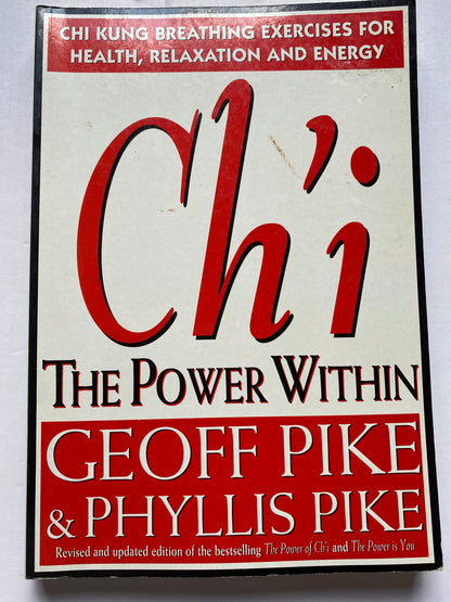 Ch'i: The Power Within by Geoff Pike