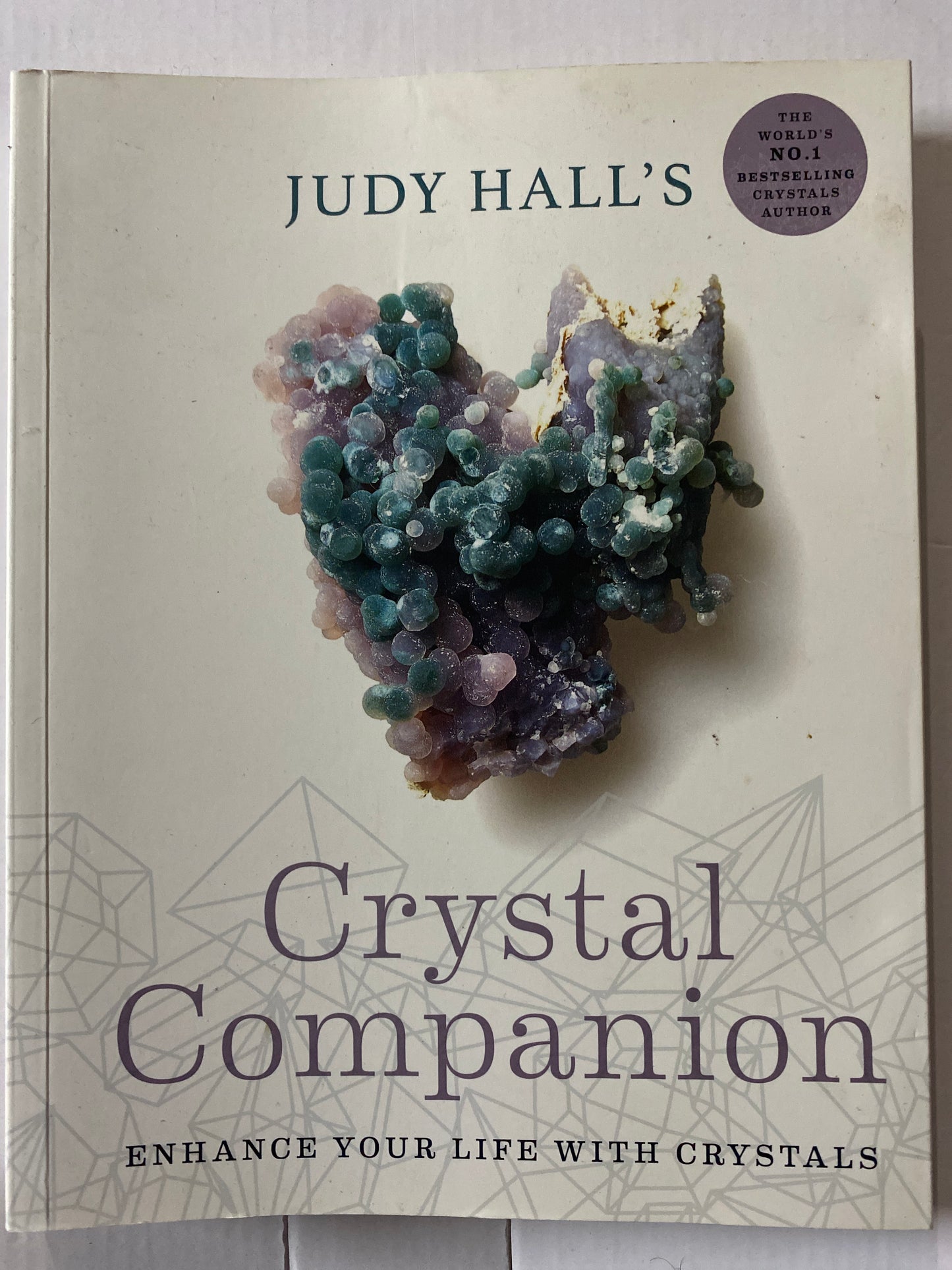 Judy Hall's Crystal Companion: Enhance your life with crystals by Judy Hall