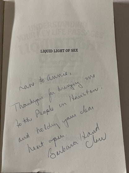 Liquid Light of Sex: Understanding Your Key Life Passages by Barbara Hand Clow signed