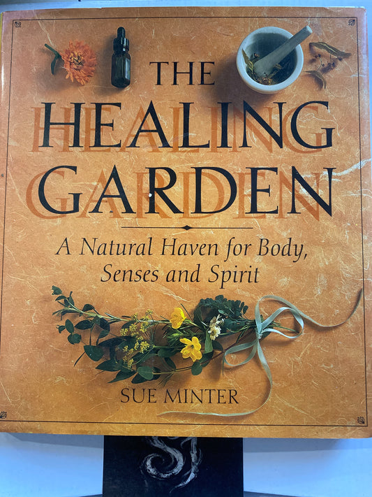 The Healing Garden by Sue Minter