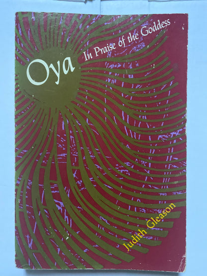 Oya: In Praise of the Goddess by Judith Gleason