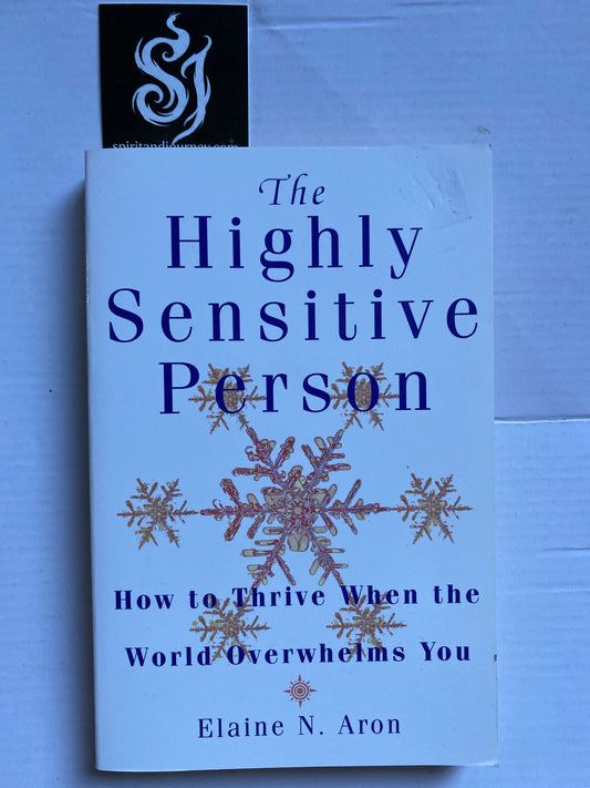 The Highly Sensitive Person by Elaine N Aron 1999