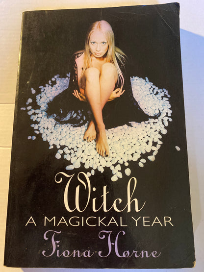 Witch: A Magickal Year by Fiona Horne (BOOK-101011)
