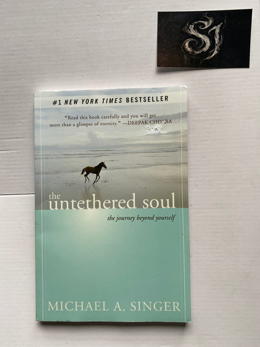 The Untethered Soul – Michael A. Singer 2007