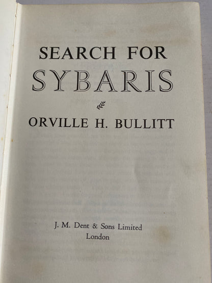 Search for Sybaris by Orville H. Bullitt – 1971 Hardcover