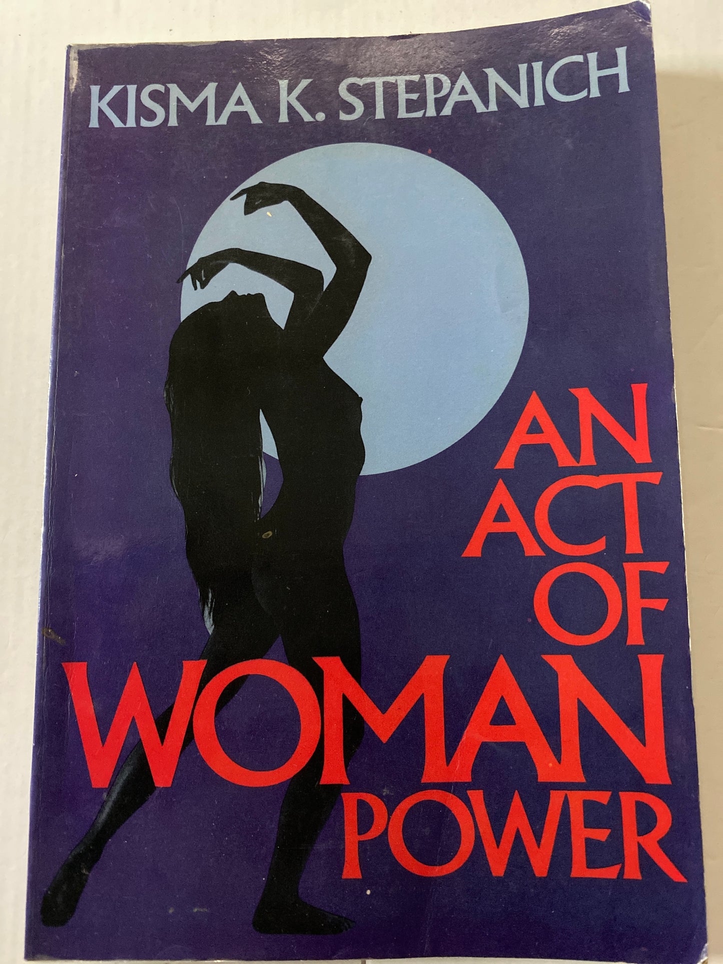 An Act of Woman Power by Kisma K. Stepanich