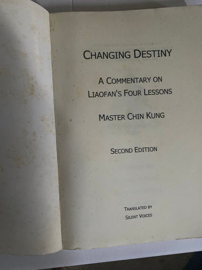 Changing Destiny: Liaofan's Four Lessons by Venerable Master Chin Kung