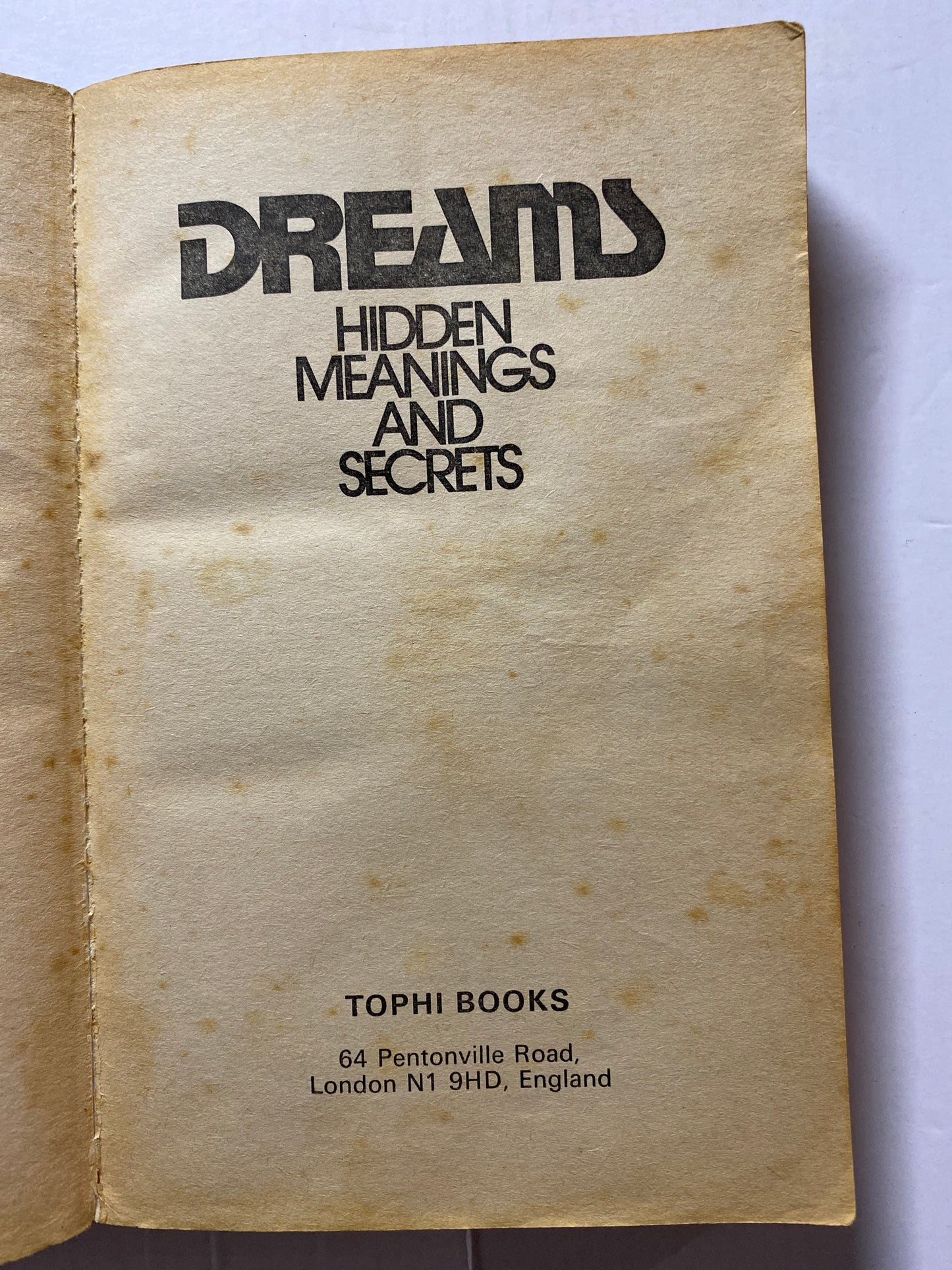 Dreams: Hidden Meanings and Secrets by E. Kroiz 1987 Great Britain first edition