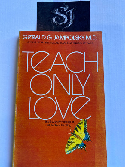 Teach Only Love by Gerald Jampolsky 1984 paperback