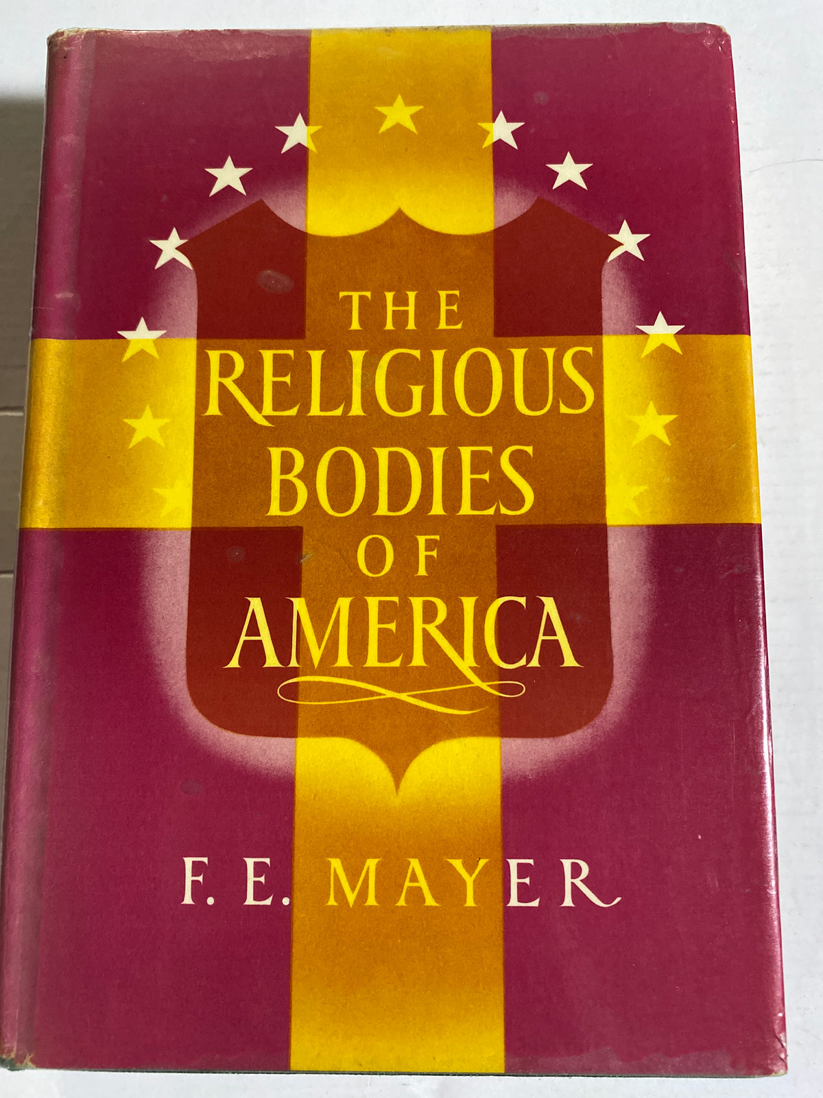 The Religious Bodies of America – F. E. Mayer | 1961 Hardcover