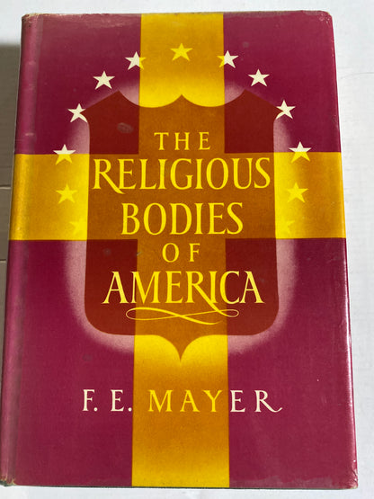 The Religious Bodies of America – F. E. Mayer | 1961 Hardcover