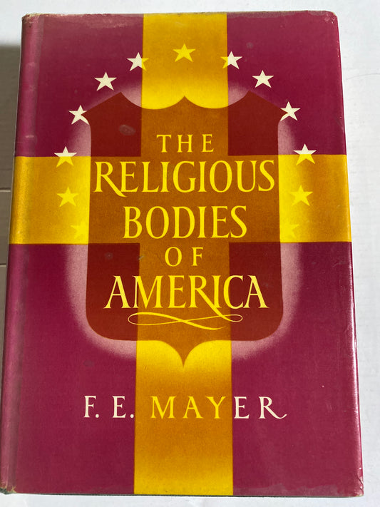 The Religious Bodies of America – F. E. Mayer | 1961 Hardcover