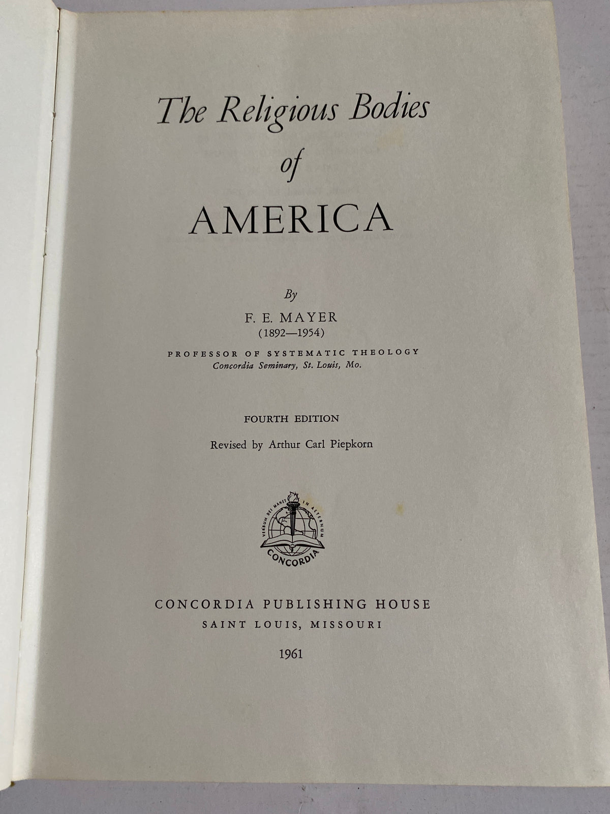 The Religious Bodies of America – F. E. Mayer | 1961 Hardcover