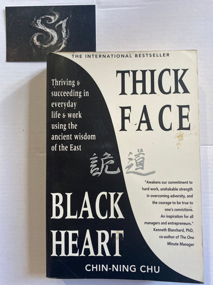 Thick Face, Black Heart by Chin-Ning Chu