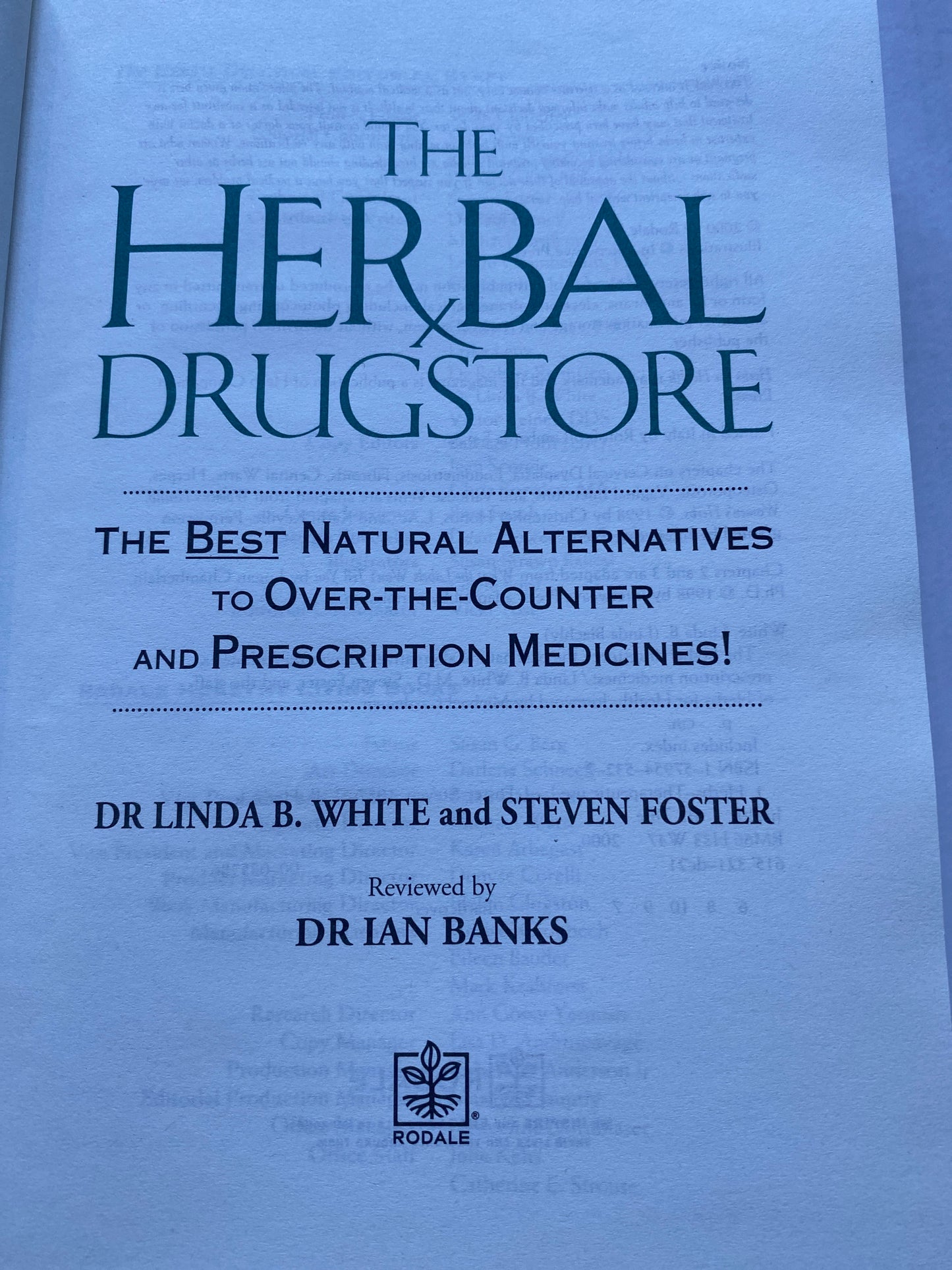 The Herbal Drugstore by Linda B. White & Steven Foster