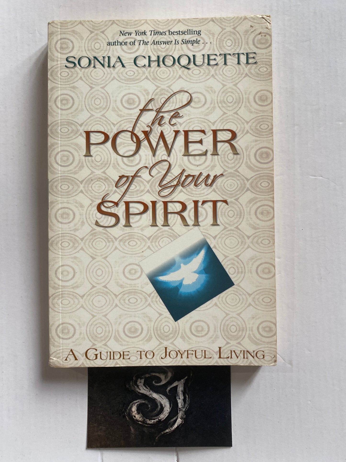 The Power of Your Spirit by Sonia Choquette