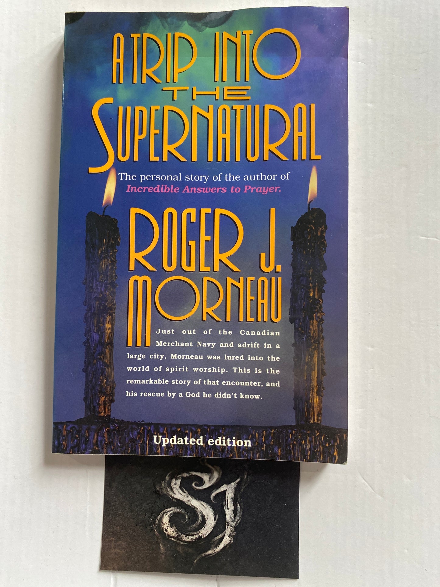 A Trip Into the Supernatural by Roger J. Morneau