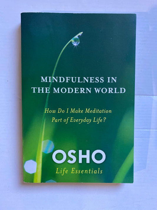 Mindfulness in the Modern World By Osho - 2014 Book