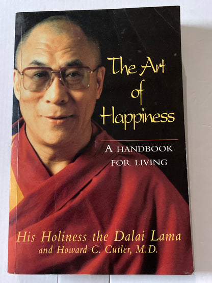 The Art of Happiness: A Handbook for Living by the Dalai Lama & Howard C. Cutler