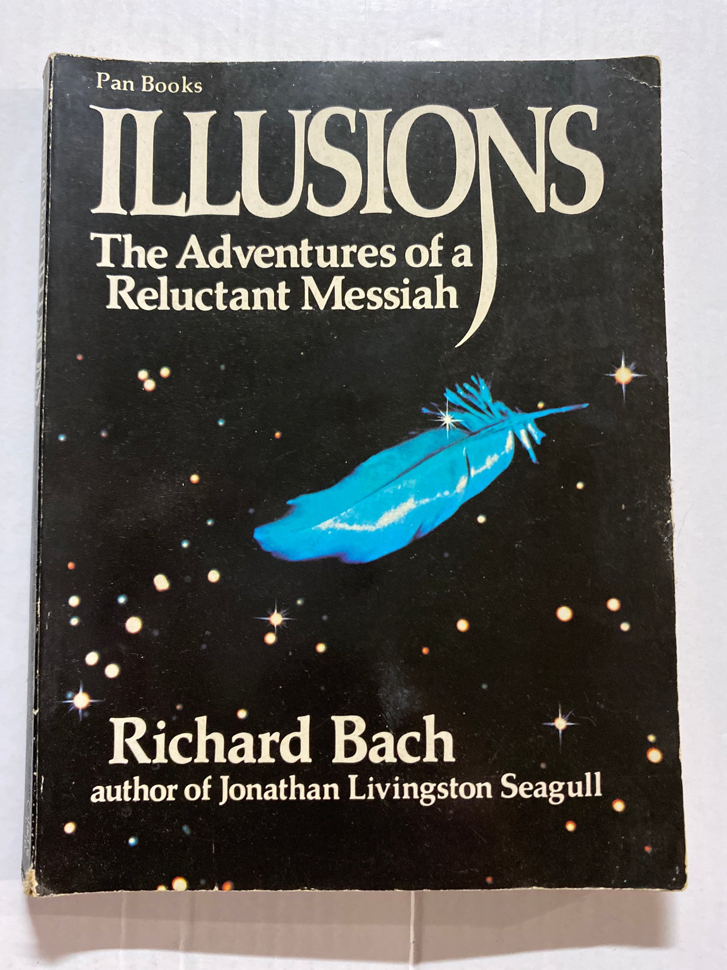 Illusions: The Adventures of a Reluctant Messiah by Richard Bach 1978