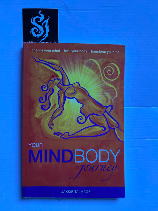 Your Mind Body Journey By Jakkie Talmage & Glen Poole - 2016