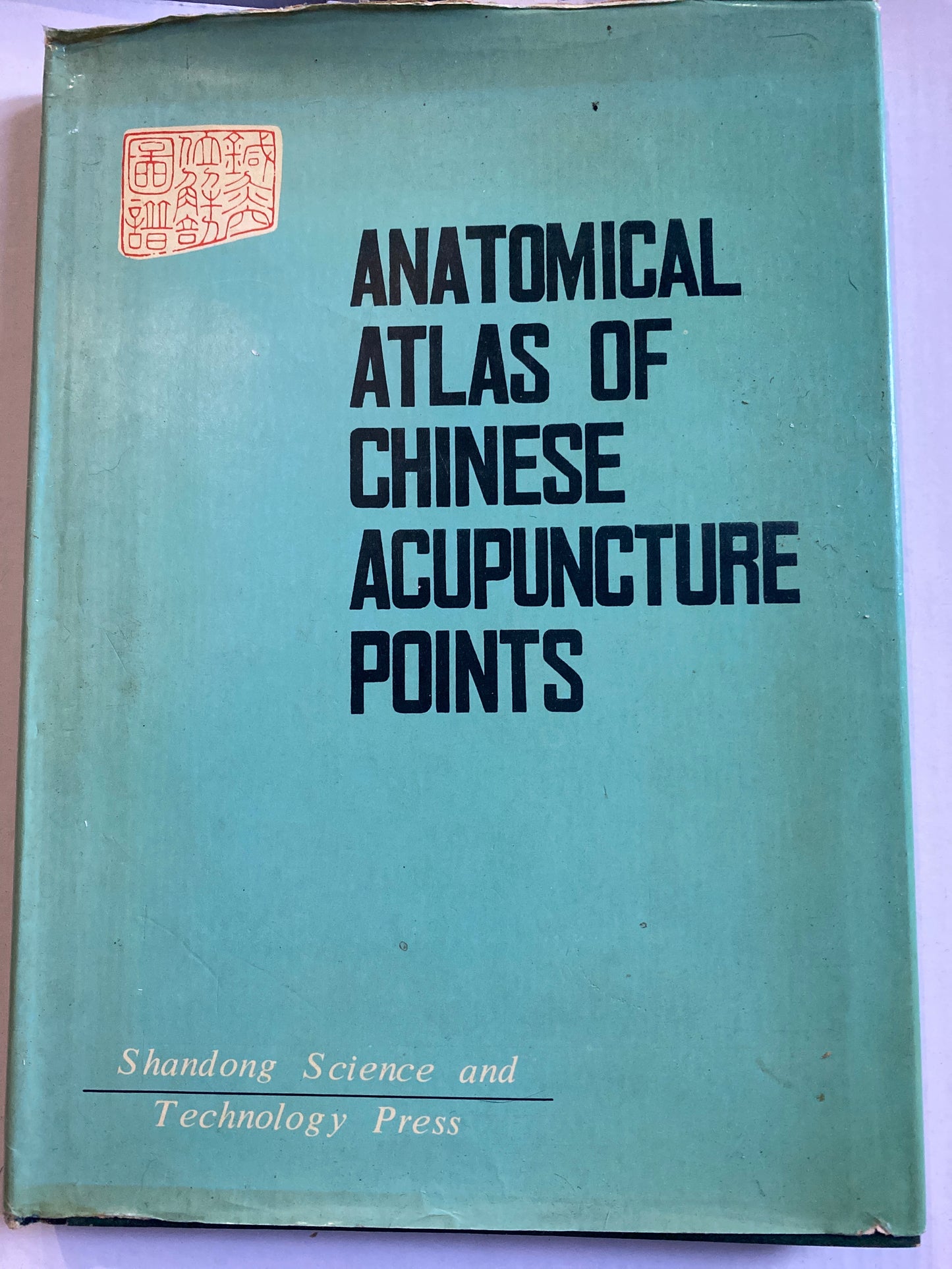 Anatomical Atlas of Chinese Acupuncture Points by Chen Jing