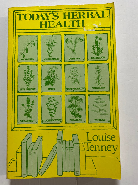Today's Herbal Health by Louise Tenney