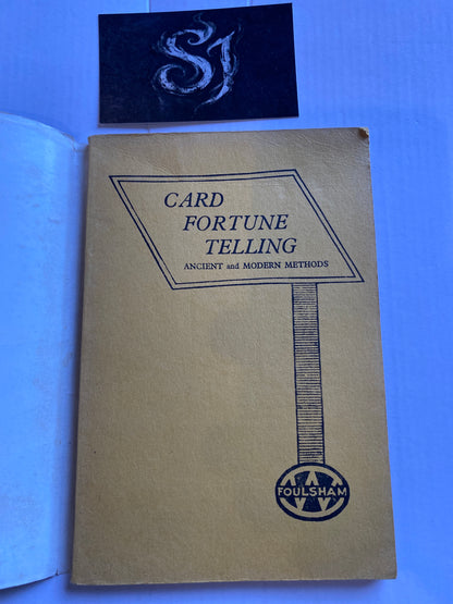 Card Fortune Telling: A Comparative Study of the Best Ancient and Modern Methods by C. Thorpe