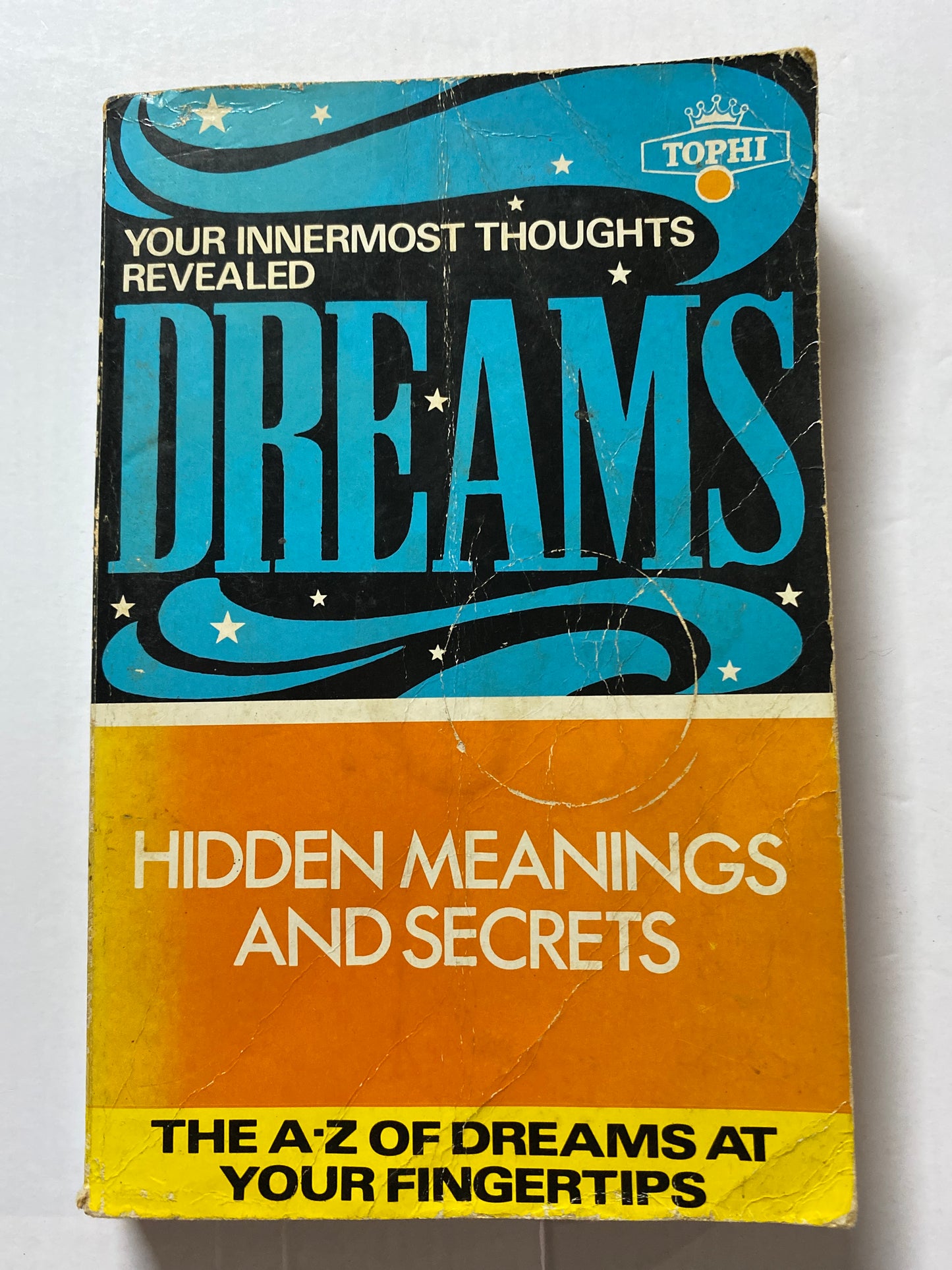 Dreams: Hidden Meanings and Secrets by E. Kroiz 1987 Great Britain first edition