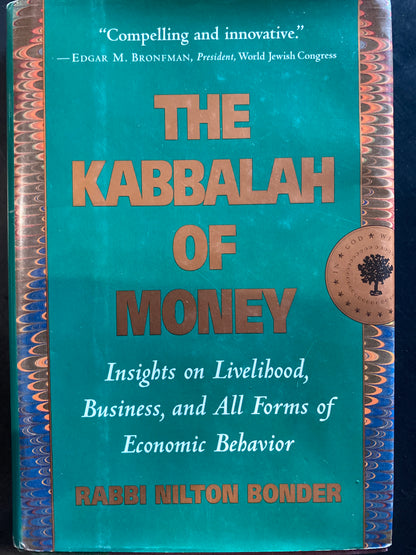 The Kabbalah of Money: Insights on Livelihood, Business, and All Forms of Economic Behavior by Rabbi Nilton Bonder, featuring a teal cover with gold and white text and decorative borders.