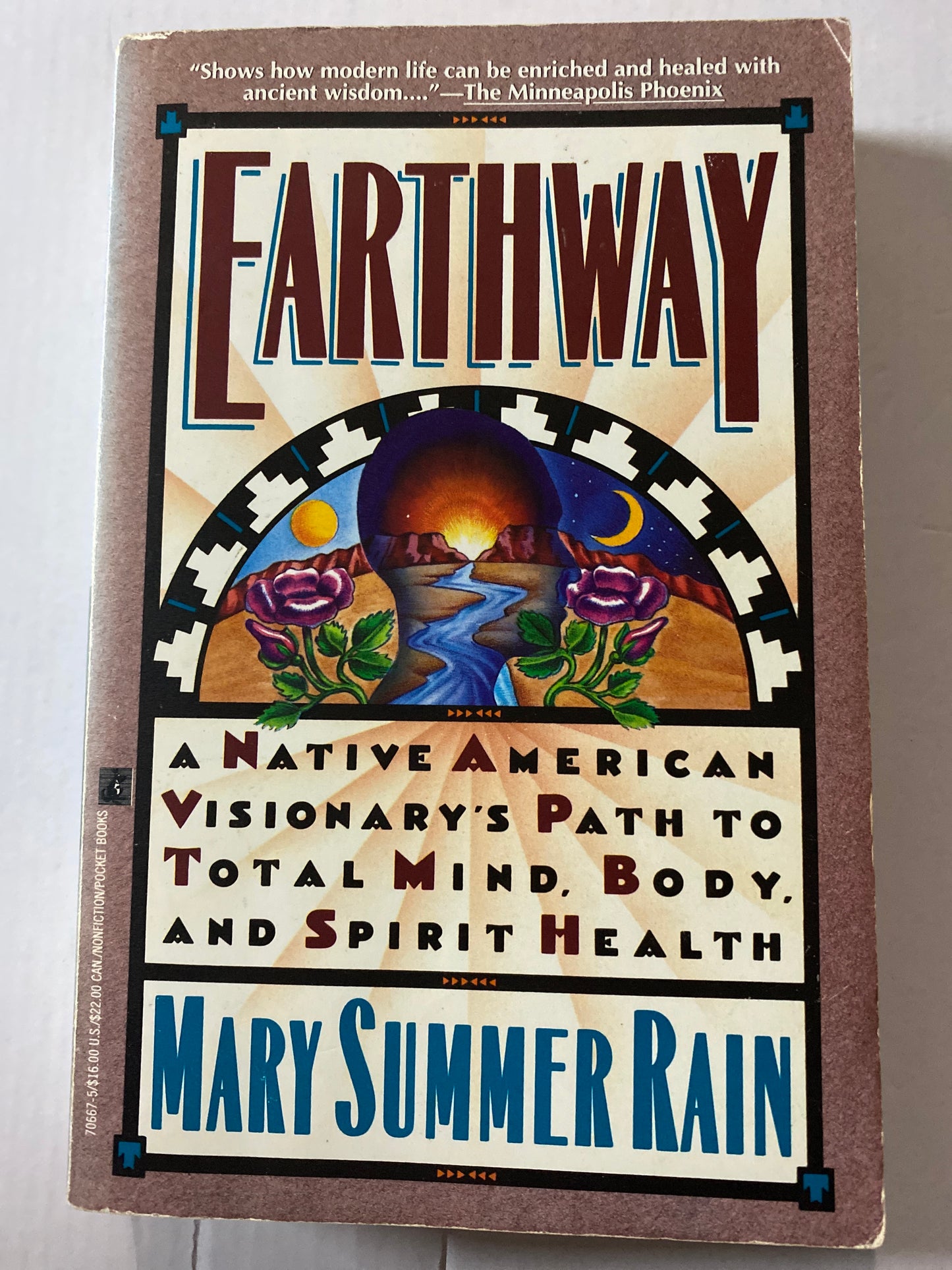 Earthway: A Native American Visionary's Path to Total Mind, Body, and Spirit Health by Mary Summer Rain