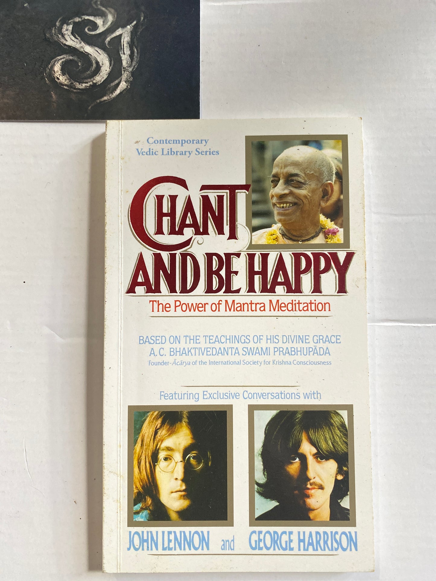 Chant and Be Happy by A.C. Bhaktivedanta