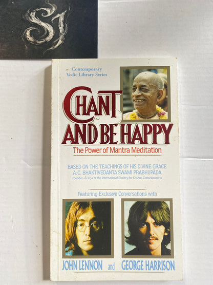 Chant and Be Happy by A.C. Bhaktivedanta