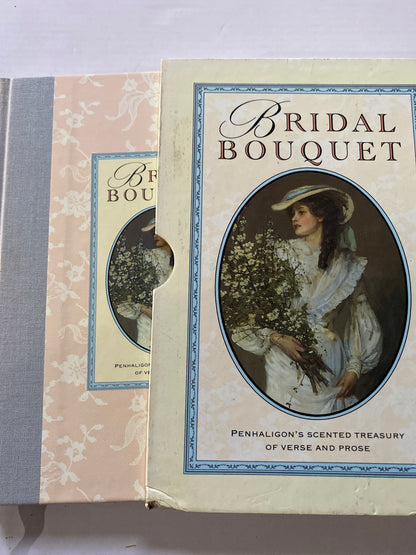 Bridal Bouquet: Penhaligon's Scented Treasury of Verse and Prose by Sheila Pickles