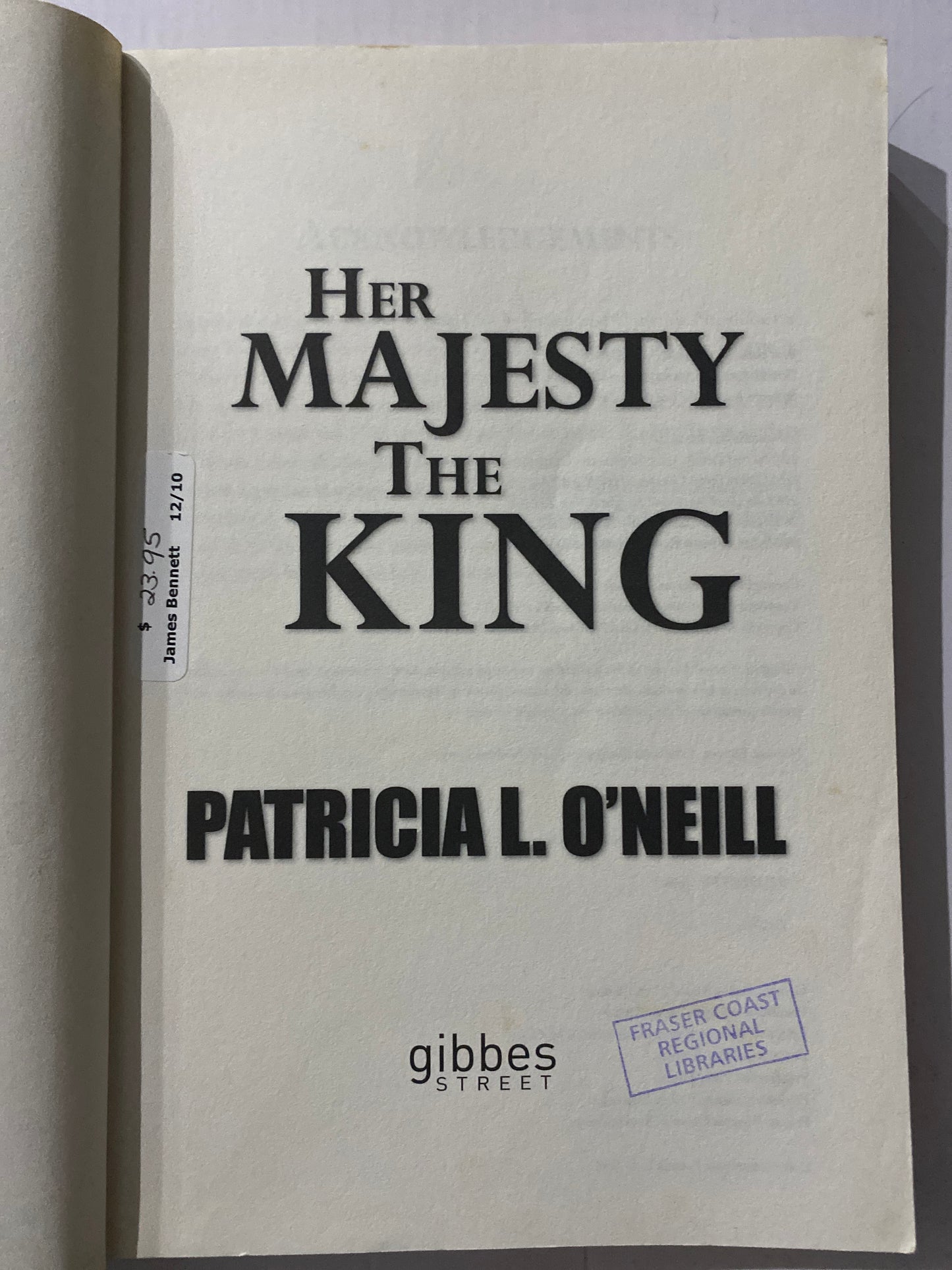 Her Majesty the King By Patricia L. O'Neill