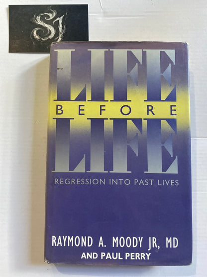 Life Before Life by Dr Raymond Moody & Paul Perry