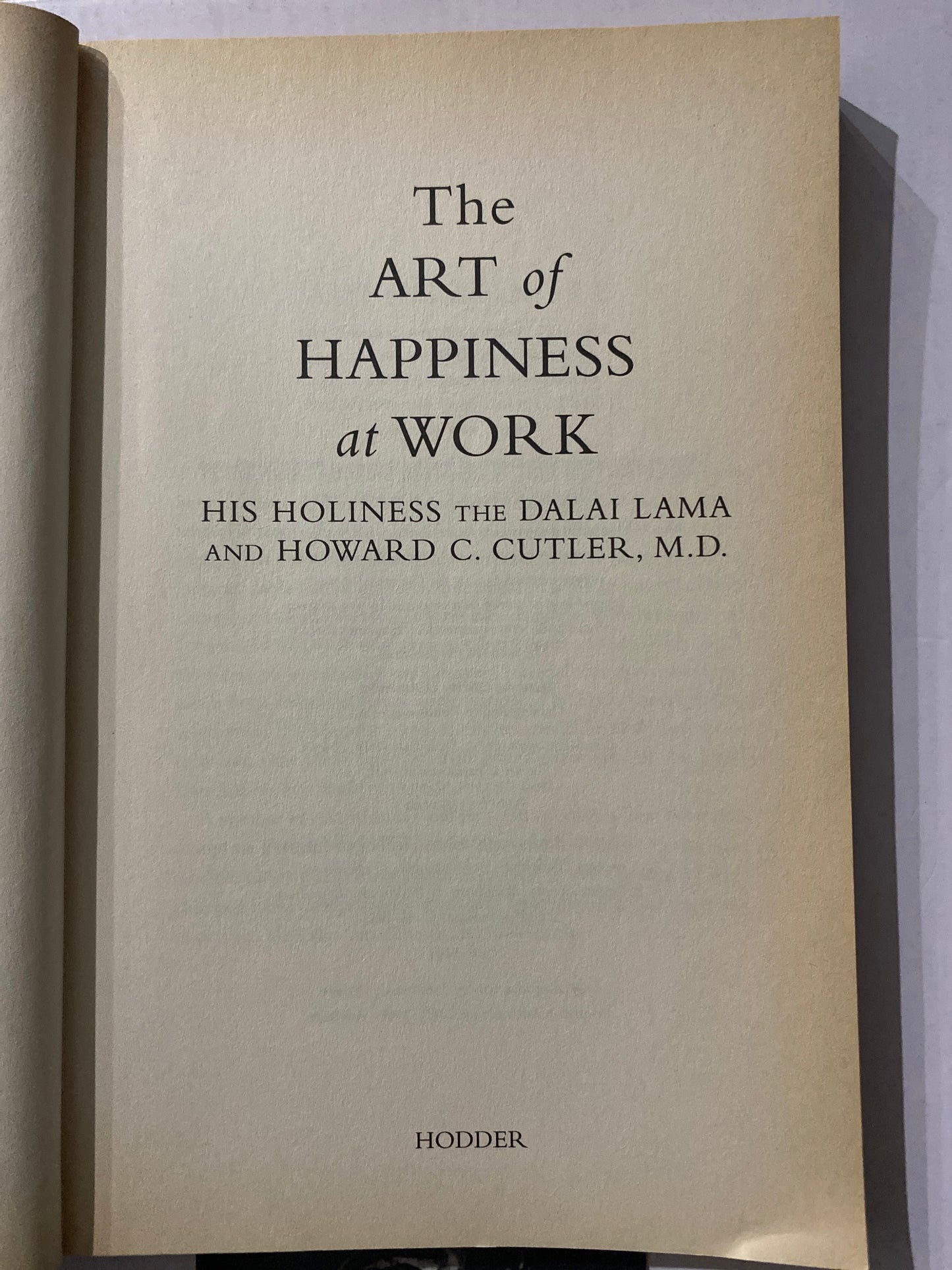 The Art of Happiness at Work by the Dalai Lama & Howard C. Cutler 2003