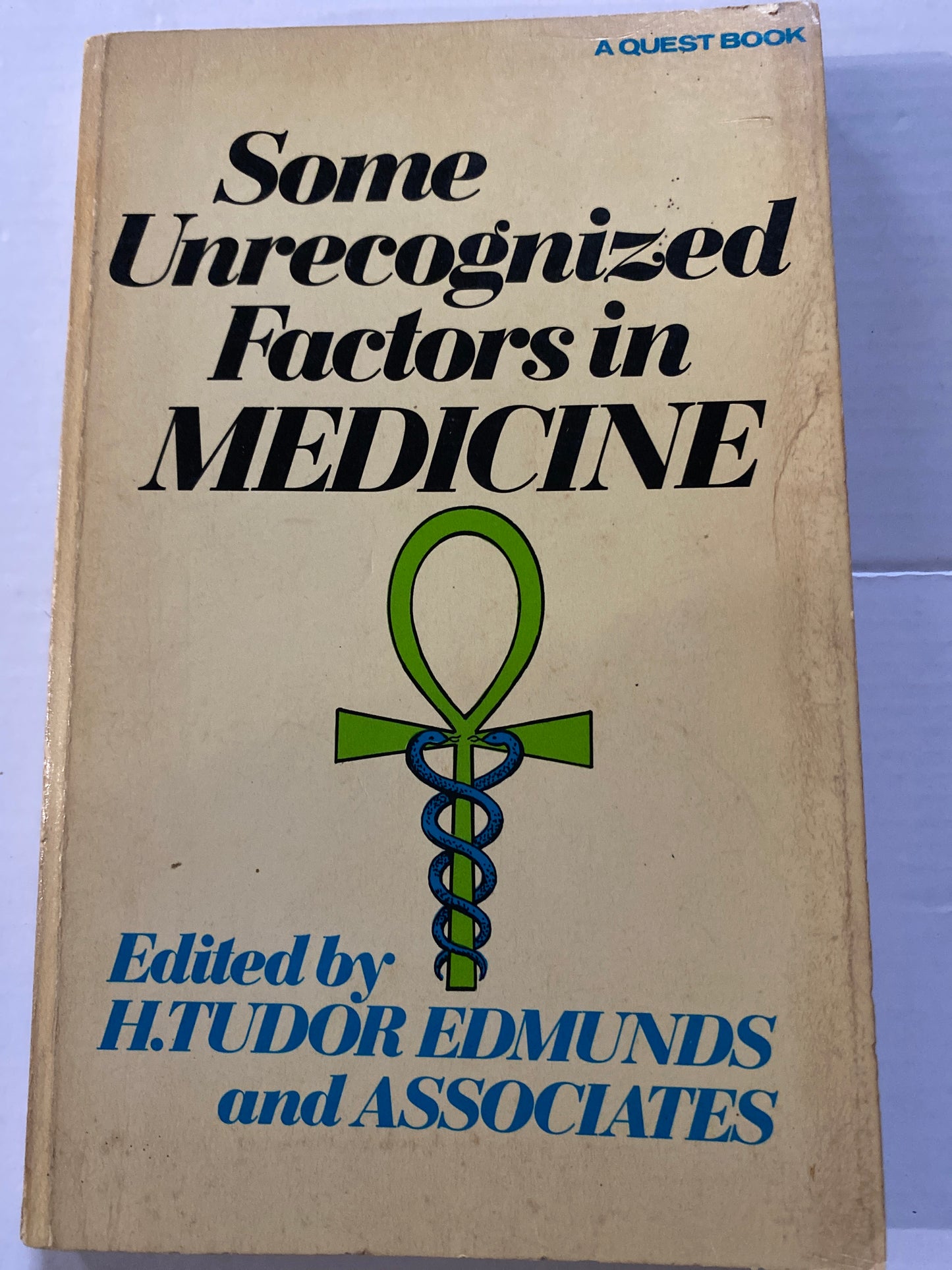 Some Unrecognized Factors in Medicine by H. Tudor Edmunds