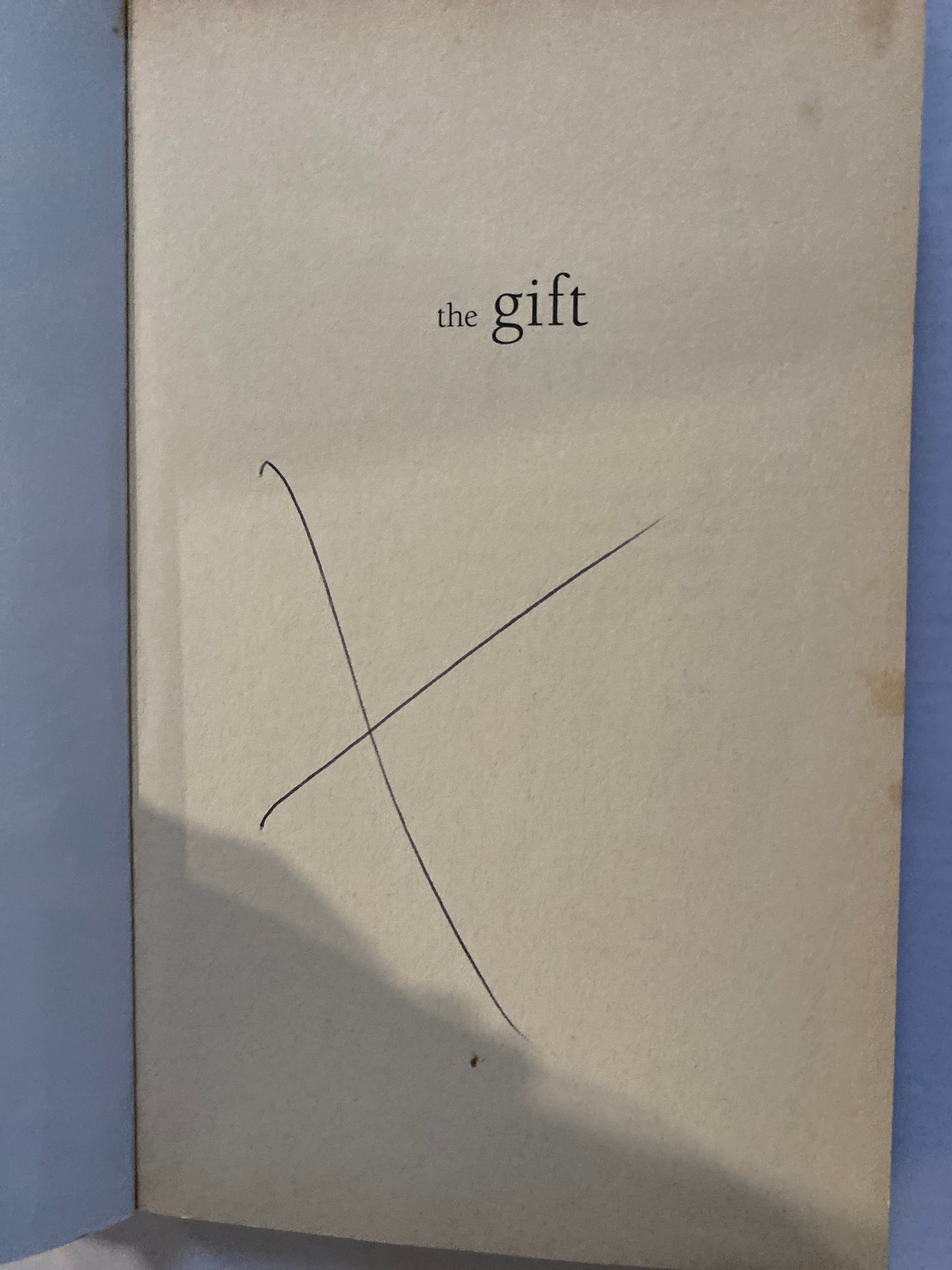 The Gift: The Story of an Ordinary Woman's Extraordinary Power by Mia Dolan
