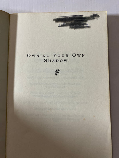 Owning Your Own Shadow: Understanding the Dark Side of the Psyche by Robert A. Johnson