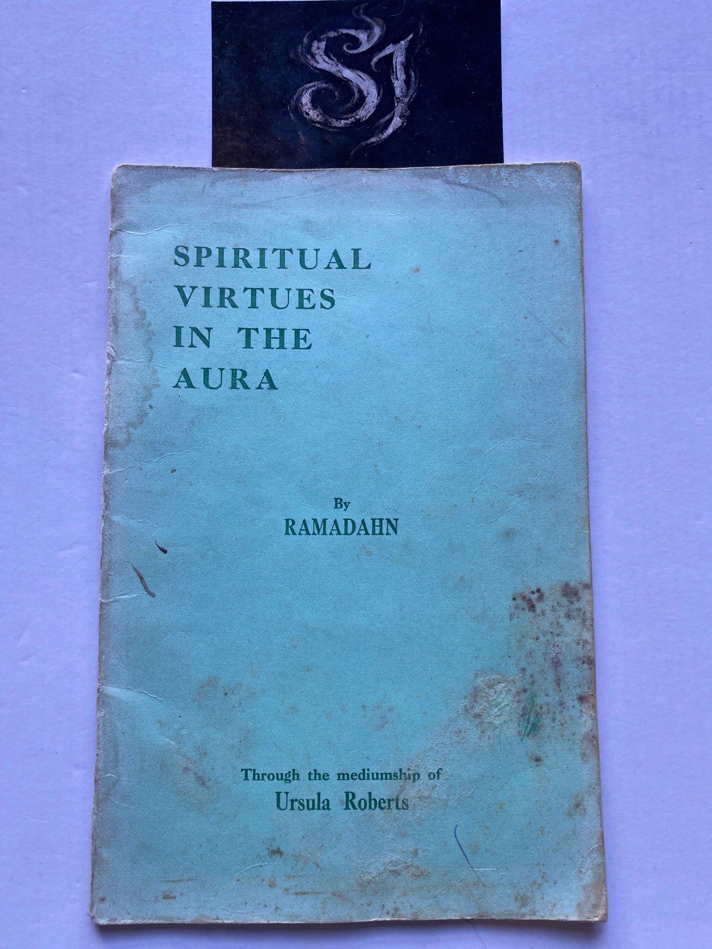 Spiritual Virtues in the Aura - Ramadahn / Ursula Roberts (Privately Printed Hendon c.1965 Rare Occult)
