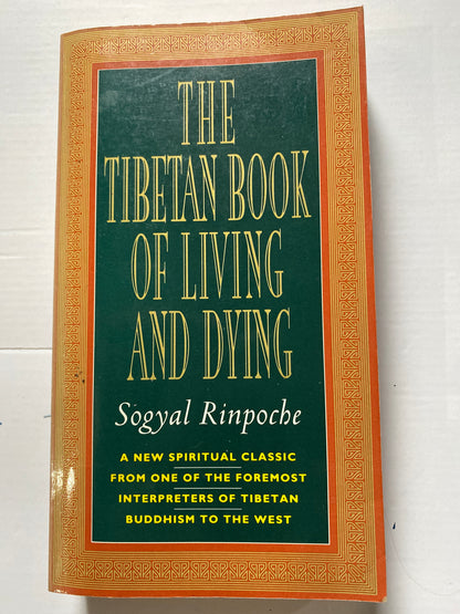 The Tibetan Book of Living and Dying by Sogyal Rinpoche