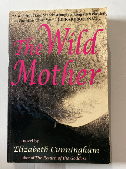 The Wild Mother by Elizabeth Cunningham